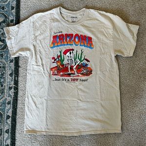 Arizona It’s a Dry Heat Tee